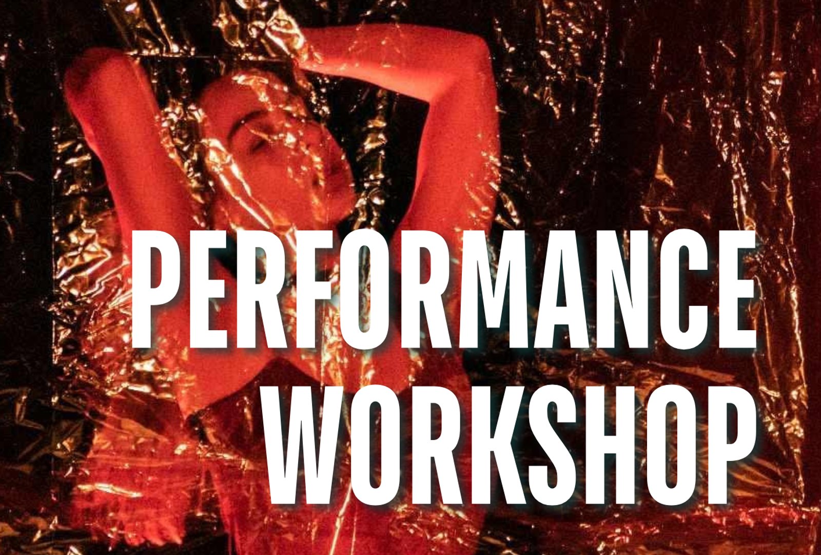 Performance Art Workshop